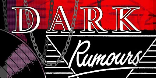 DARK RUMOURS