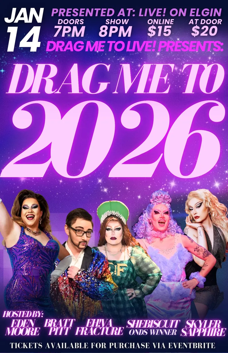 Eden Moore Presents: Drag Me To 2026! at LIVE on Elgin