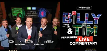 Billy & Tim Widescreen Edition at Eden Court