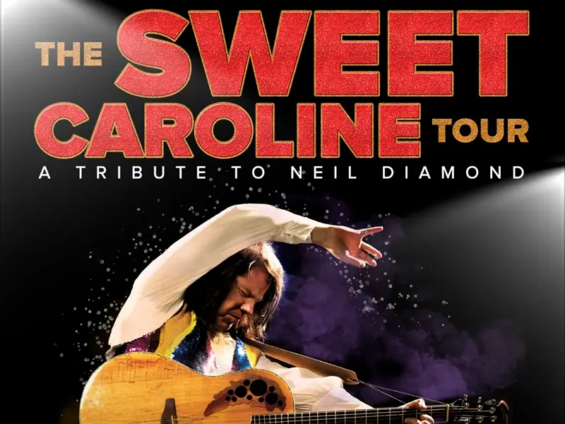 THE SWEET CAROLINE TOUR - - A Tribute to Neil Diamond en Royal Whanganui Opera House