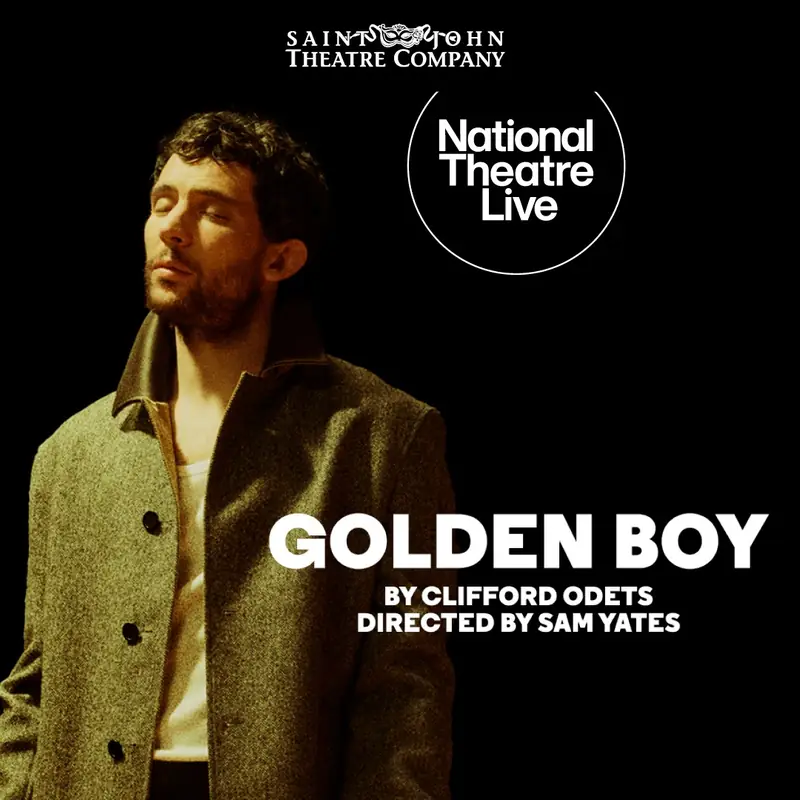 National Theatre Live: Golden Boy at Saint John Theatre Company