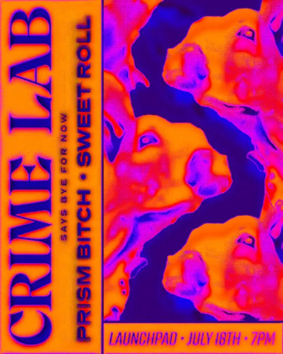 Crime Lab * Prism Bitch * Sweet Roll
