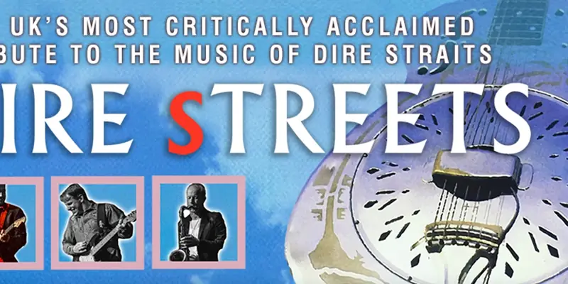 Dire Streets at Buxton Opera House
