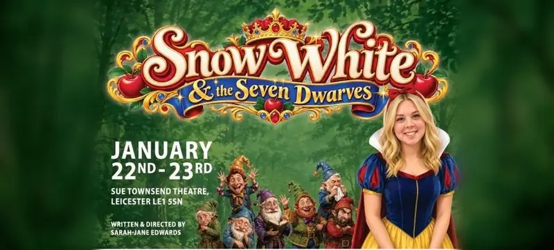 Snow White & The Seven Dwarfs en Sue Townsend Theatre
