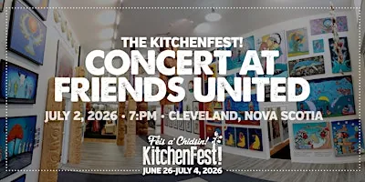 KitchenFest! at Friends United Centre