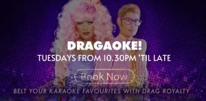 Dragaoke – Drag Hosted Karaoke!