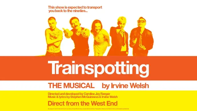 Trainspotting The Musical à Theatre Royal