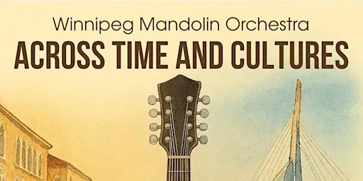 Winnipeg Mandolin Orchestra: Across Time and Cultures at Association of United Ukrainian Canadians - Ukrainian Labour Temple