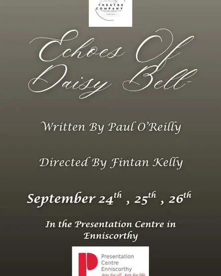 Enniscorthy Theatre Company Presents Echoes Of Daisy Bell à Wexford Arts Centre