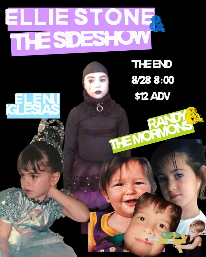 Ellie Stone & The Sideshow w/Eleni Iglesias & Randy & The Mormons – 18+ at The End