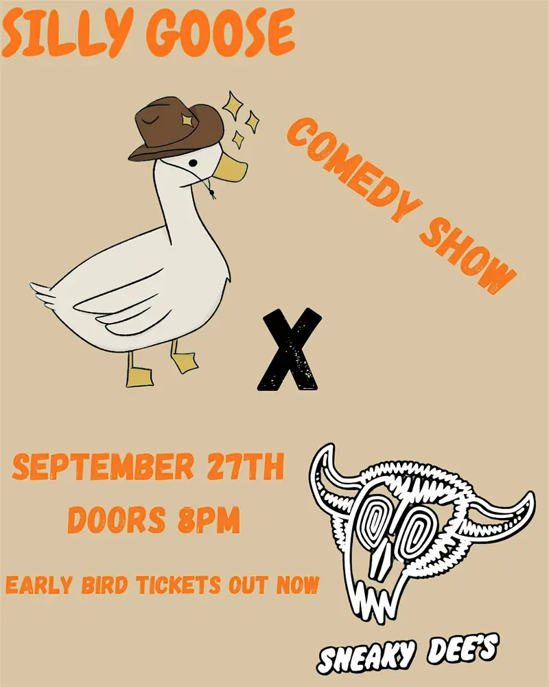 Silly Goose x Sneaky Dee's Comedy Show