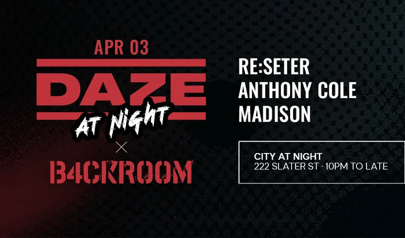 DAZE X B4CKROOM
