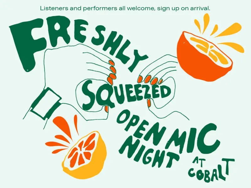 Freshly Squeezed Open Mic: 17/11 at Cobalt Studios