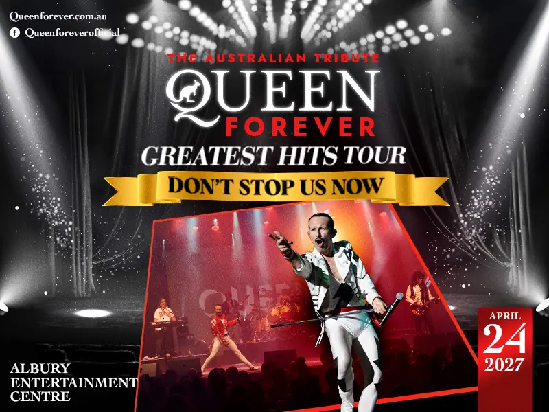 Queen Forever Greatest Hits Tour - Don't Stop Us Now at Albury Entertainment Centre