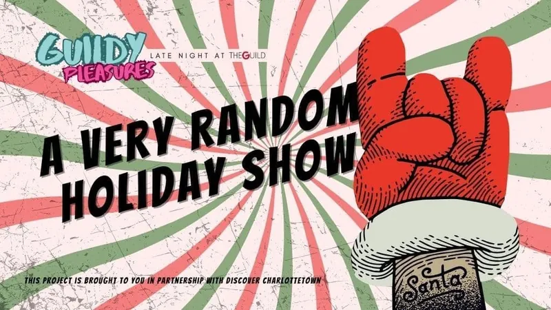 Guildy Pleasures A Very Random Holiday Show at The Guild