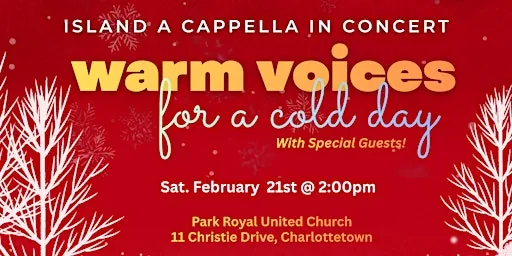Island A Cappella in Concert: Warm Voices for a Cold Day at Park Royal United Church
