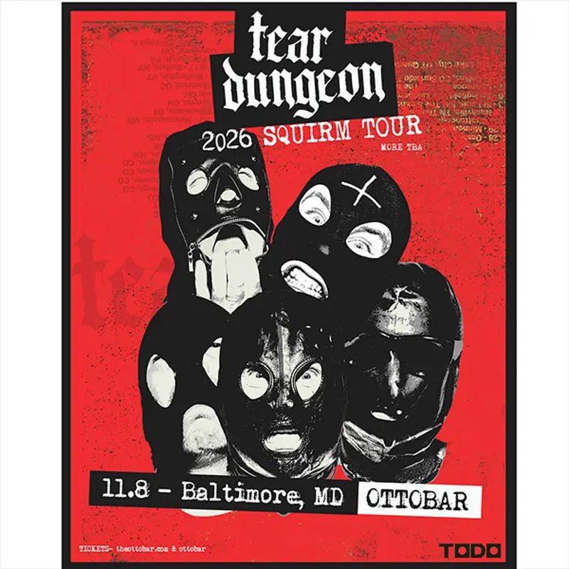 Tear Dungeon, more TBA at Ottobar