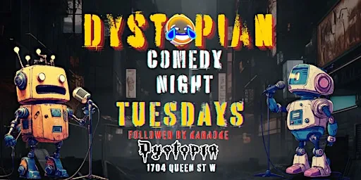 Dystopian Comedy at Dystopia