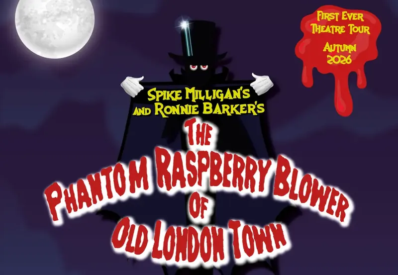 SPIKE MILLIGAN & RONNIE BARKER’S: THE PHANTOM RASPBERRY BLOWER