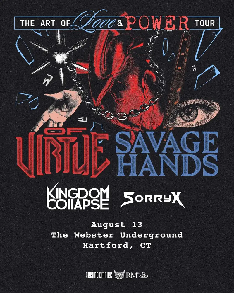 OF VIRTUE & SAVAGE HANDS “The Art of Love & Power Tour” at The Webster