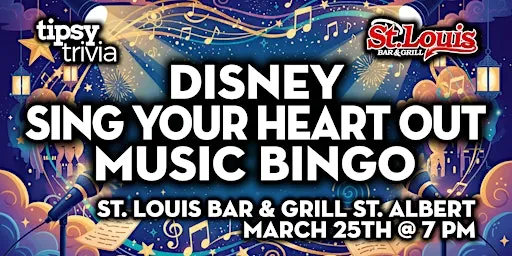 St. Albert: St Louis Bar - Disney Sing Your Heart Out Bingo at St. Louis Bar & Grill