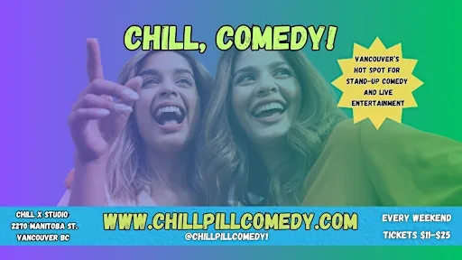 Chill, Comedy! Pro Stand-Up Shows weekly at Vancouver's Newest Comedy Club.
