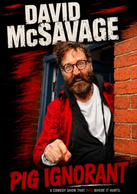 David McSavage: Pig Ignorant