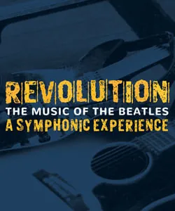 Revolution: The Music of The Beatles - A Symphonic Experience à Jack Singer Concert Hall at Werklund Centre