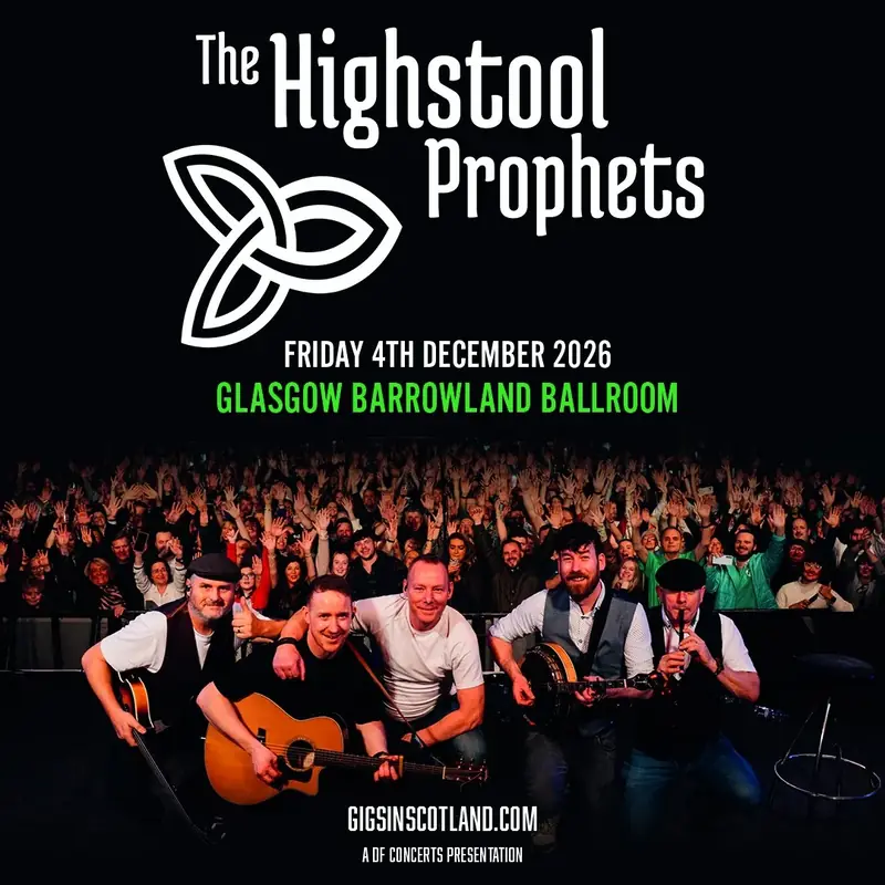 THE HIGHSTOOL PROPHETS à Barrowland Ballroom