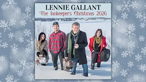 LENNIE GALLANT - The Innkeeper's Christmas 2026 in Fredericton, N.B.