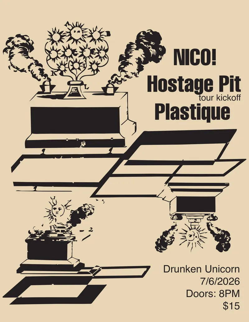 NICO!, Hostage Pit, Plastique, Meatmark at The Drunken Unicorn