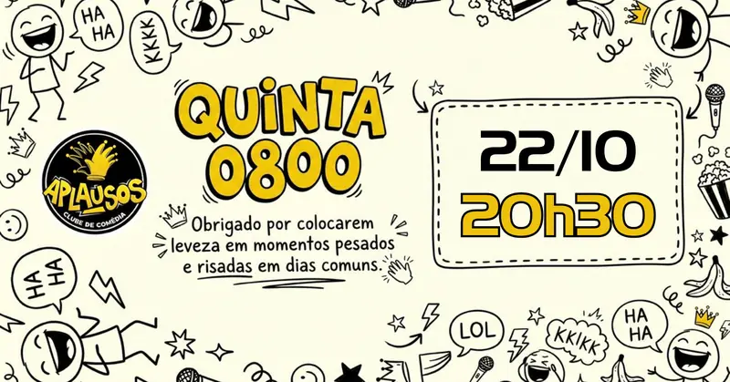 Quinta 0800 en Aplausos Clube de Comédia