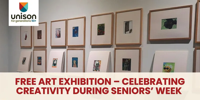 Art Exhibition – Celebrating Creativity During Seniors’ Week FREE at Unison at Kerby Centre