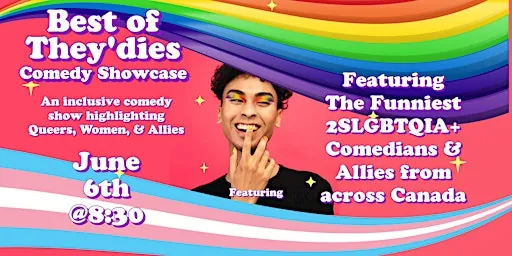 The Best of They’dies - Pride Comedy Showcase & Party
