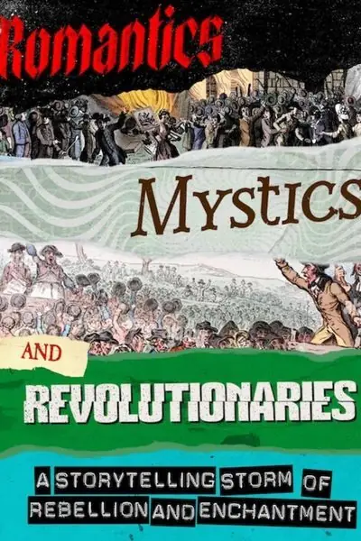 Romantics, Mystics & Revolutionaries à Torch Theatre