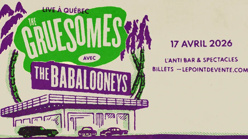 The Gruesomes avec The Babalooneys at L'Anti Bar & Spectacles