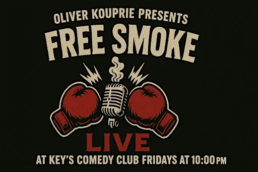FREE SMOKE AN IMPROVISED ROAST BATTLE LIVE AT KEYS COMEDY CLUB