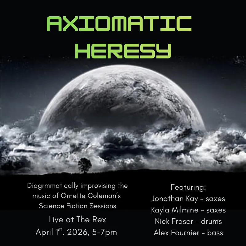 Axiomatic Heresy at The Rex Hotel Jazz & Blues Bar