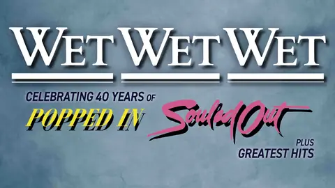 Wet Wet Wet