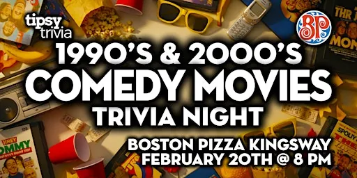 Edmonton: BP's Kingsway - 1990s & 2000s Comedy Movies Trivia
