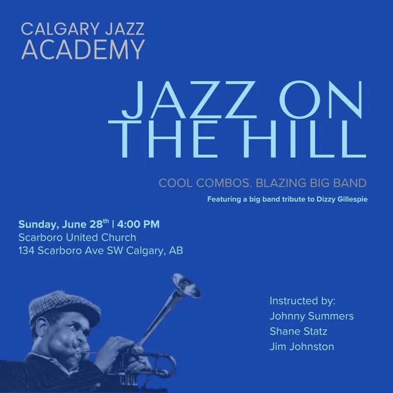 Calgary Jazz Academy - Jazz on the Hill