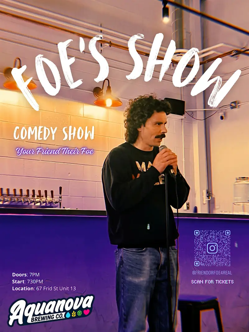Comedy Show at Aquanova - Foe's Show à 67 Frid St unit 13