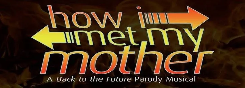 The Geekenders Present How I Met My Mother: A Back to the Future Parody Musical! à Rio Theatre