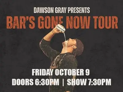 WMCA presents DAWSON GRAY: BAR'S GONE NOW TOUR à Western Manitoba Centennial Auditorium