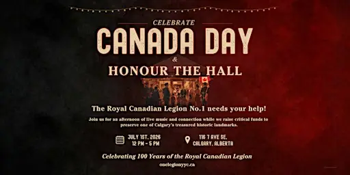 Canada Day 2026 Honour the Hall Fundraiser at 116 7 Ave SE
