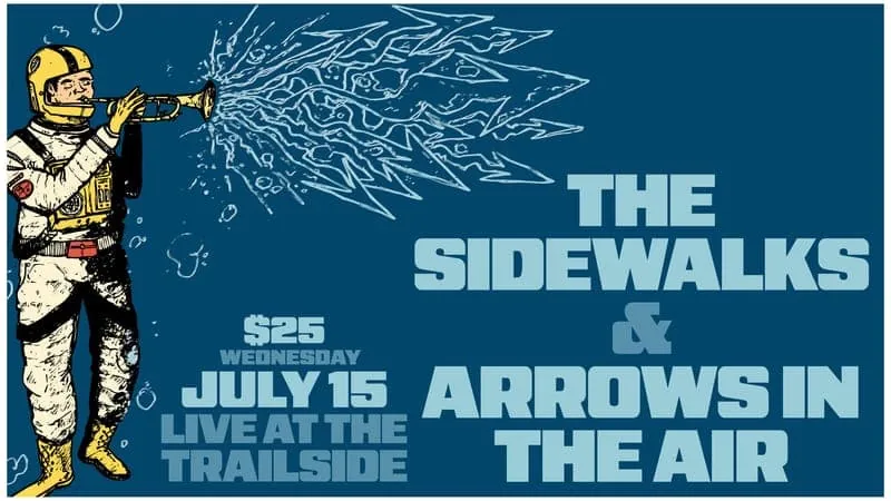 The Sidewalks and Arrows In The Air at Trailside Music Hall