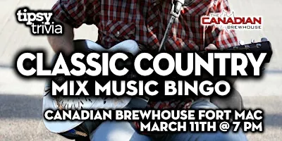 Fort McMurray: Canadian Brewhouse - Classic Country Music