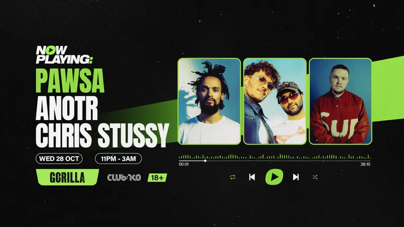 NOW PLAYING: PAWSA, ANOTR & Chris Stussy
