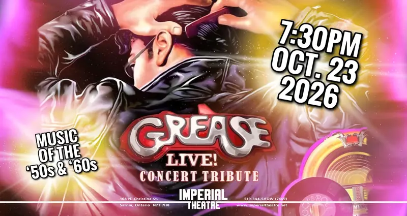 Grease The Concert & Music of the 50's and 60's à Imperial Theatre Sarnia