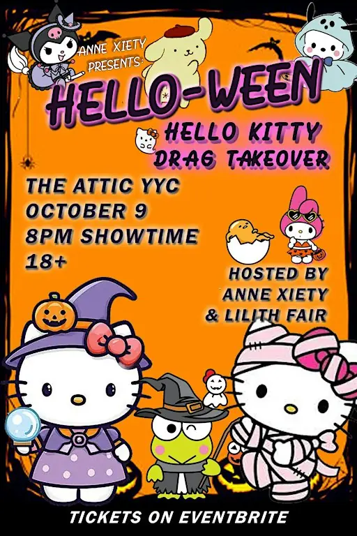 Anne Xiety presents: Hello Kitty - The HALLOWEEN TAKEOVER Drag Show à 1413 9 Ave SE